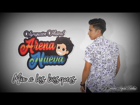 Mix A los bosques  - Orq. Arena Nueva