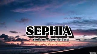 Download lagu SEPHIA ( LIRIC ) LAGU SHEILA ON 7 SEPHIA mp3 Download lagu SEPHIA ( LIRIC ) LAGU SHEILA ON 7 SEPHIA mp3