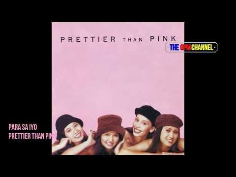 Prettier Than Pink   Para Sa Iyo
