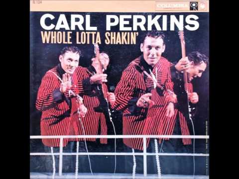 Hey Good Lookin' , Carl Perkins , 1958