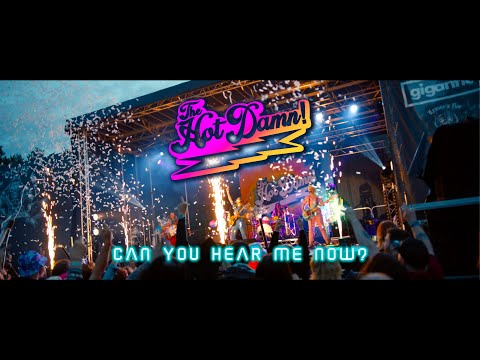 The Hot Damn! - Can You Hear Me Now? (Official Video)