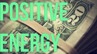 How To Use Positive Energy To Attract Money! (This WORKS!)