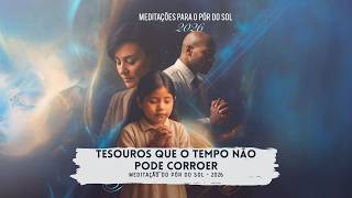 MEDITAÇÃO DO PÔR DO SOL 27 02 2026