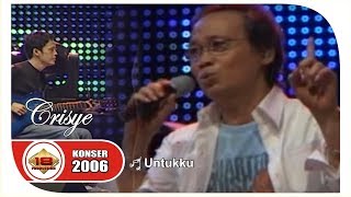 SANG LEGENDARIS .. " Chrisye " UNTUKKU | BIKIN TERHARU .. (LIVE KONSER JAKARTA 2006)