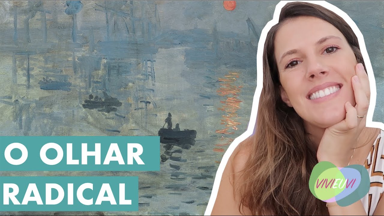 Impressionismo, o movimento #VIVIEUVI