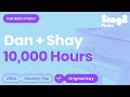 Dan + Shay, Justin Bieber - 10,000 Hours (Karaoke Piano)