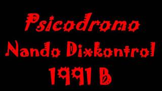 Psicodromo Nando Dixkontrol 1991 A y B