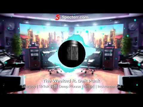 The Weeknd - Starboy | [Deep House TikTok Remix 2021] | Instrumental