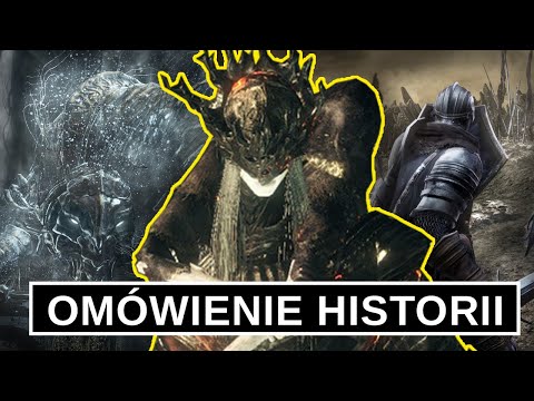 Omówienie i analiza lore Dark Souls | 3 część