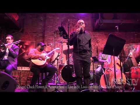James Ross @ Chuck Flowers & Acoustic Soul - "Do Your Thing" - www.Jross-tv.com (St. Louis)