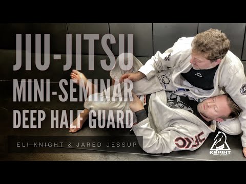 Jiu-Jitsu Mini-Seminar on Deep Half Guard Techniques
