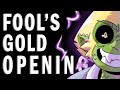 Fool S Gold OPENING D