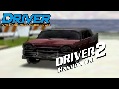 DRIVER: You Are The Wheelman-Driver 2 Havana Car