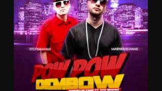 Pow Pow  Dj Nawtee Remix   Marvelus Fame ft  Tito Grahmz