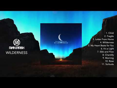 Ryan Farish - Wilderness (Continuous Mix)