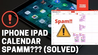 How to remove iPad & iPhone  Calendar Spam Notifications and Spam calendar entry (Delete )