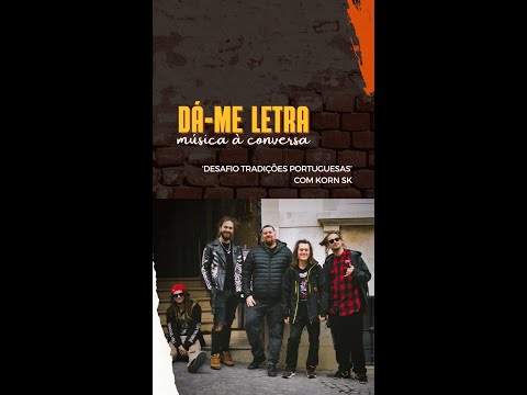 DÁ-ME LETRA: KoRn SK reagem a músicas e comidas portuguesas