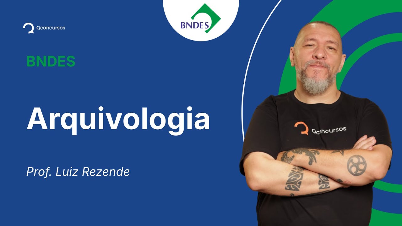 Concurso BNDES - Aula de Arquivologia: Arquivistica - Resolução de questões