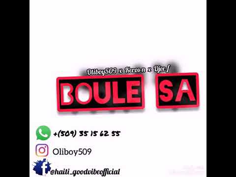 Keros'n ft Oliboy509 X Djee'f BOULE SA..._ (Official Audio)
