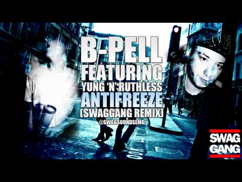 B-Pell Ft. Yung 'N' Ruthess - AntiFreeze (SwagGang Remix) *FREE DOWNLOAD IN DESCRIPTION*