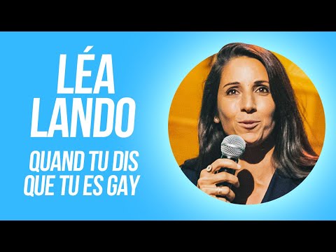 Sketch Léa Lando - Quand tu dis que tu es gay Paname Comedy Club