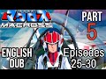 Super Dimension Fortress Macross Part 5 Of 6 English DUB ADV