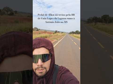 Pedal de 45km no treino na BR de Guia Lopes da Laguna ruma a Antônio João no Mato Grosso do Sul