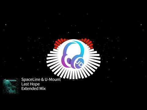 SpaceLine & U-Mount - Last Hope (Extended Mix) [Neostatic Vision]