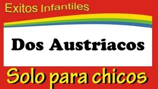 DOS AUSTRIACOS - con Letra