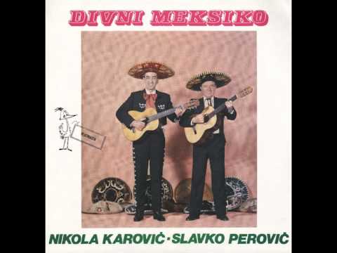 Nikola Karovic i Slavko Perovic - Moja Sandra - ( Audio )