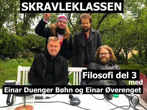 Skravleklassen -Frihet med Einar Duenger Bøhn og Einar Øverenget.