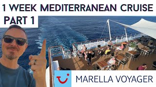 Marella Voyager 1 Week Mediterranean Cruise (Part 1)