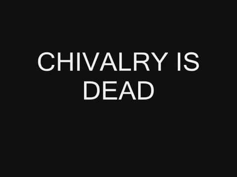 Fools Like You- Chivalry is Dead