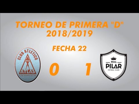 Primera "D" 2018/2019 - Fecha 22 - Atlas 0 Real Pilar 1 - Resumen