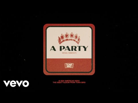 Towa Bird - A Party (Official Lyric Video)