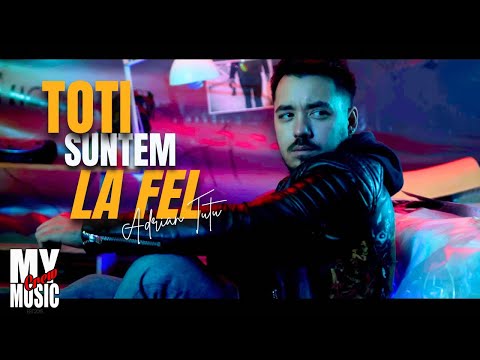 Adrian Tutu - Toti suntem LA FEL 🙏 (Oficial Video)