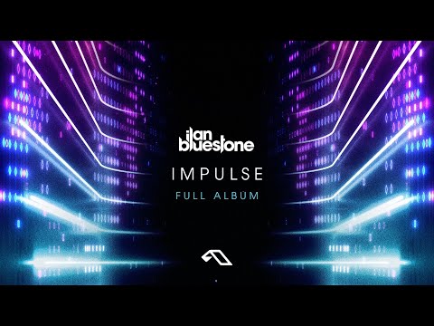 ilan Bluestone - Impulse | Full Album (@iBluestone)