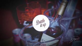 BOTTLE IT UP - SAM HUNT (ft. B. Martin)