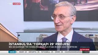 Topkapı 29 Proje Lansmanı TRT Haber
