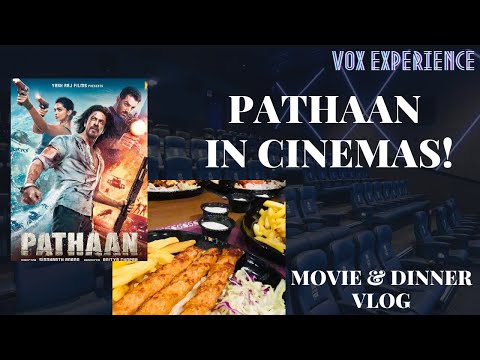 PATHAAN OUT IN CINEMAS| VOX CINEMA| MOVIE AND DINNER VLOG| Life with Saan