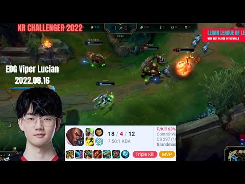 EDG Viper Lucian KDA 18/4/12 Korea Challenger 2022 Patch 12.15 Replay How To Play Lucian ADC