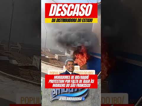 🚨 DESCASO DA DISTRIBUIDORA NA BAHIA: POPULAÇÃO DE IBO/ABARÉ PROTESTA POR FALTA CONSTANTE DE ÁGUA!