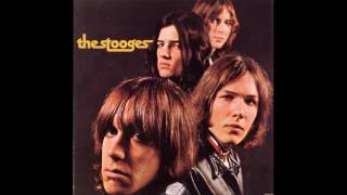 The Stooges - The Stooges (Full Album)