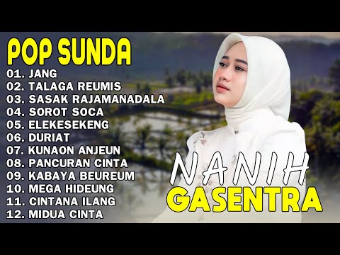 NANIH POP SUNDA TERPOPULER 2025 - JANG, TALAGA REUMIS, SASAK RAJAMANDALA | GASENTRA PAJAMPANGAN