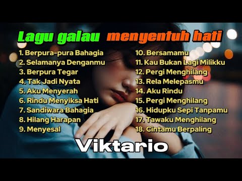 Playlist Lagu Galau Menyentuh Hati | Viktario Full Album