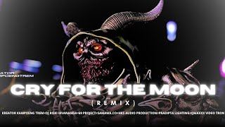 Download lagu CRY FOR THE MOON (REMIX) KREATOR KAMPOENG TREM FEATURING DJ RISKI IRVANANDA AND 69 PROJECT mp3 Download lagu CRY FOR THE MOON (REMIX) KREATOR KAMPOENG TREM FEATURING DJ RISKI IRVANANDA AND 69 PROJECT mp3