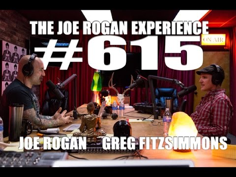 Joe Rogan Experience #615 - Greg Fitzsimmons