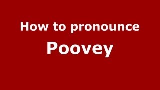 How to pronounce Poovey