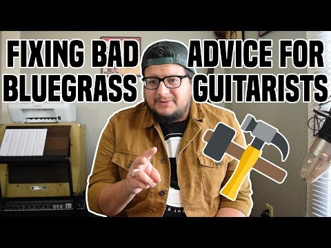 Fixing Bad Advice For Bluegrass Guitarists