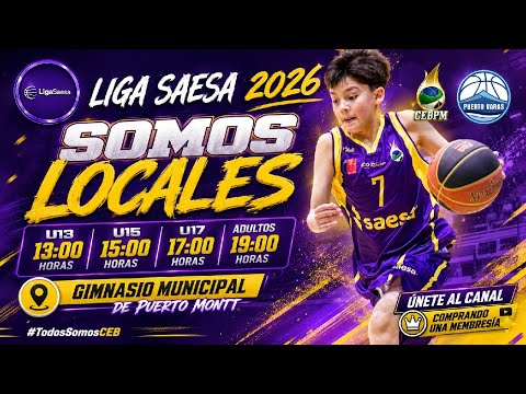 ⚽ LIGA SAESA | CEB Puerto Montt 🆚 Puerto Varas Basket | U13 - FECHA 6 🏆.